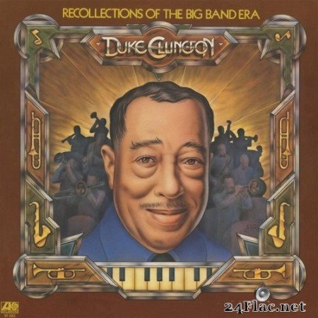 Duke Ellington - Recollections Of The Big Band Era (2011) Hi-Res