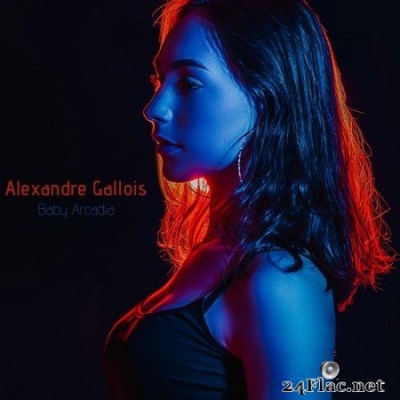 Alexandre Gallois - Baby Arcadia (2020) FLAC