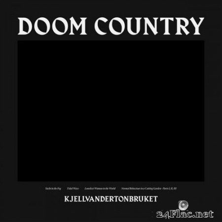 Kjellvandertonbruket - Doom Country (2020) FLAC