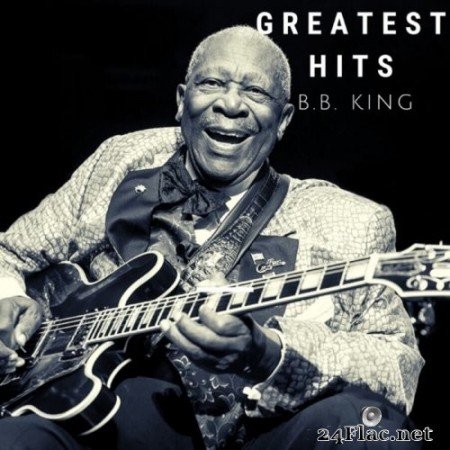 B.B. King - Greatest Hits (2020) FLAC
