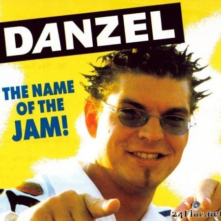 Danzel - The Name Of The Jam! (2004) [FLAC (tracks + .cue)]