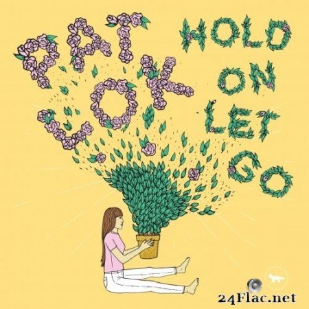 Pat Lok - Hold On Let Go (2017) Hi-Res