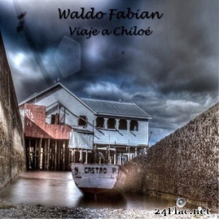 Waldo Fabian - Viaje a Chiloé (2020) Hi-Res