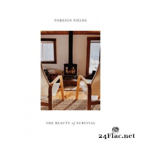 Foreign Fields - The Beauty of Survival (2020) FLAC