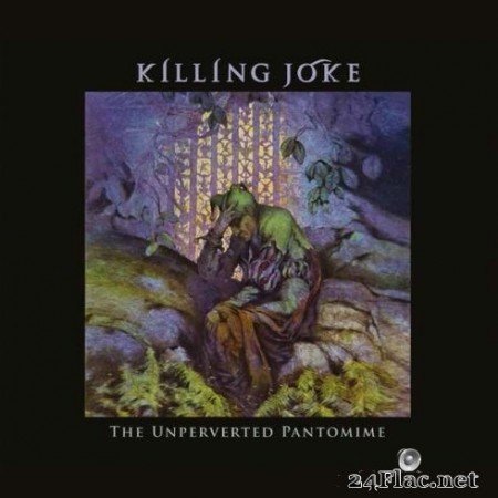 Killing Joke - The Unperverted Pantomime (2020) FLAC