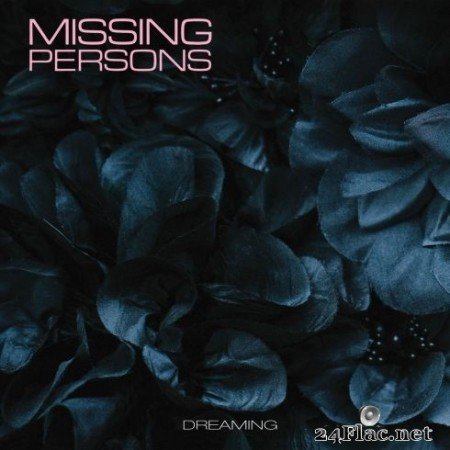 Missing Persons – Dreaming (2020) FLAC
