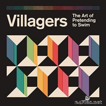 Villagers - The Art of Pretending to Swim (Deluxe Edition) (2020) Hi-Res