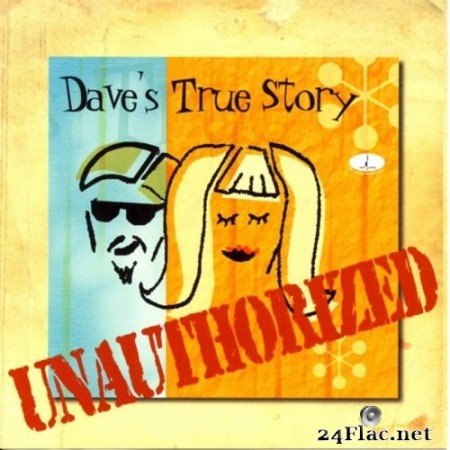 Dave's True Story - Unauthorized (2000) Hi-Res