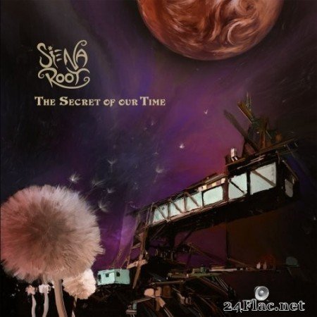 Siena Root - The Secret of Our Time (2020) Hi-Res