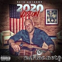 Seth Anthony - 2020 Vision (2020) FLAC