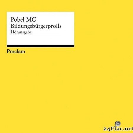 Pobel MC - Bildungsburgerprolls (2020) [FLAC (tracks + .cue)]