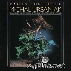 Michal Urbaniak - Facts of Life (2020) FLAC