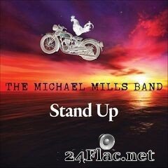 The Michael Mills Band - Stand Up (2020) FLAC