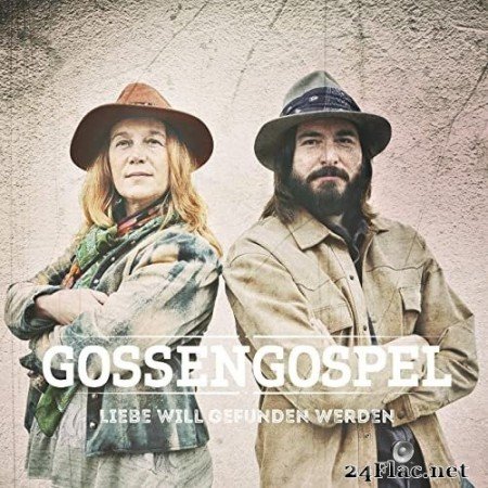 Gossengospel - Liebe will gefunden werden (2020) Hi-Res