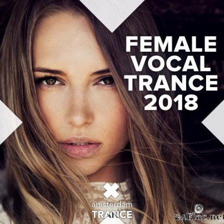 VA - Female Vocal Trance 2018 (2018) [FLAC (tracks)]