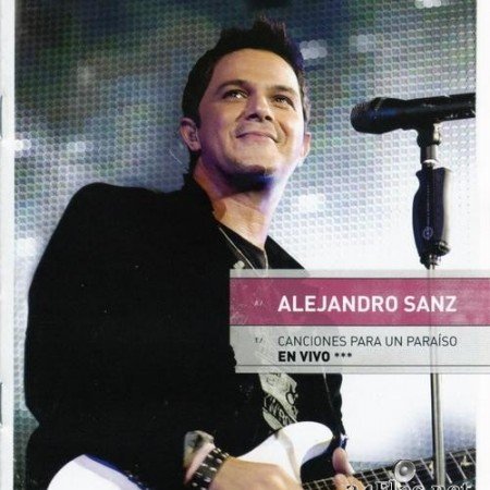 Alejandro Sanz - Canciones para un paraiso en vivo (2010) [FLAC (tracks + .cue)]
