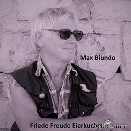 Max Biundo featuring Wilfried Nagel - Friede Freude Eierkuchen (2020) FLAC