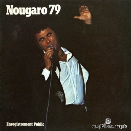 Claude Nougaro - Nougaro 79 (Olympia 1979) (1979) Hi-Res