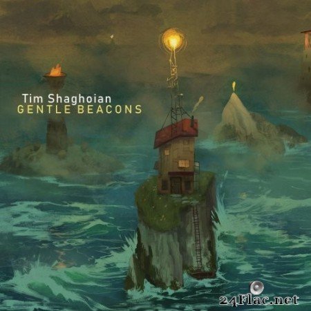 Tim Shaghoian - Gentle Beacons (2020) FLAC