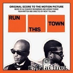 Ali Shaheed Muhammad - Run This Town (Original Score to the Motion Picture) (2020) FLAC