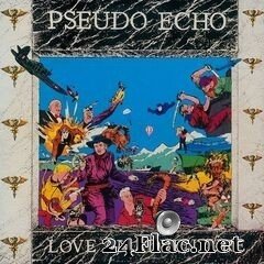 Pseudo Echo - Love An Adventure (2020) FLAC