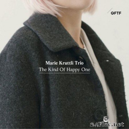 Marie Kruttli Trio - The Kind of Happy One (2020)