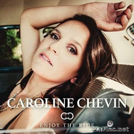 Caroline Chevin - Enjoy The Ride (2020) FLAC