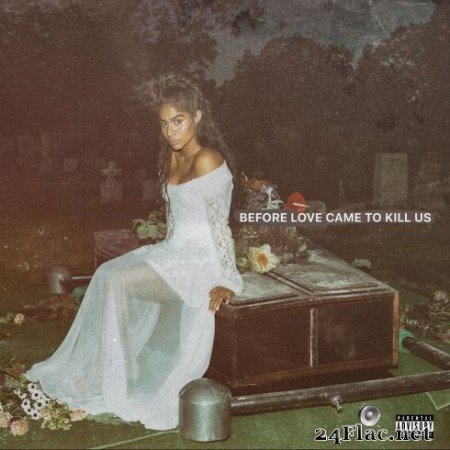 Jessie Reyez - BEFORE LOVE CAME TO KILL US (2020) Hi-Res + FLAC