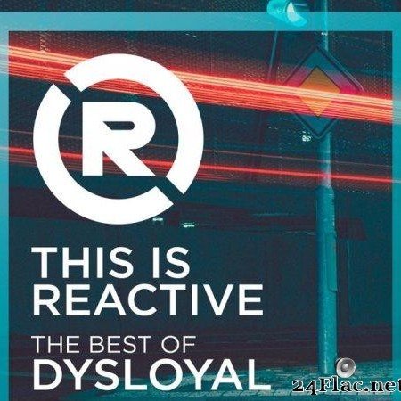 Dysloyal - The Best Of Dysloyal (2020) [FLAC (tracks)]