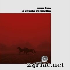Wun Two - O Cavalo Vermelho (2020) FLAC