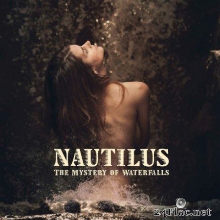 Nautilus – The Mystery of Waterfalls (2020) FLAC