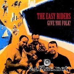 The Easy Riders - Give You Folk (Remastered) (2020) FLAC