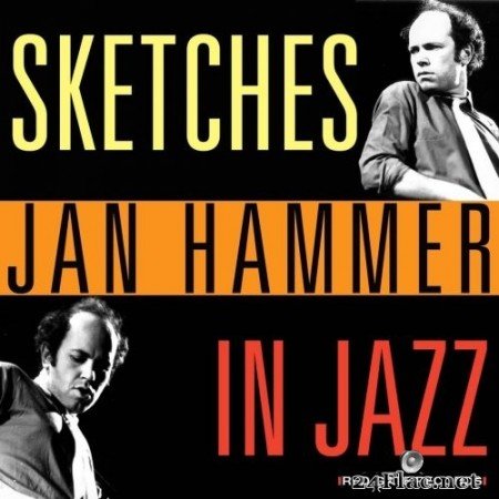 Jan Hammer - Sketches in Jazz (2020) FLAC