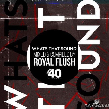 Royal Flush - What's That Sound (2019) [FLAC (tracks)]