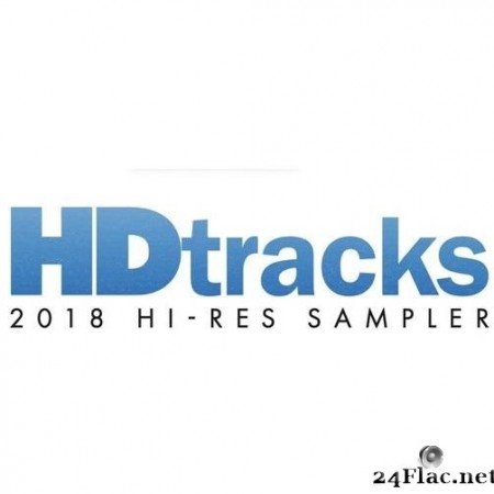 VA - HDtracks 2018 Hi-Res Sampler (2018) [FLAC (tracks)]