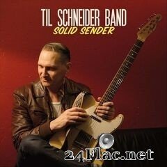 Til Schneider Band - Solid Sender (2020) FLAC
