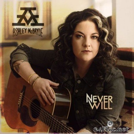 Ashley McBryde - Never Will (2020) Hi-Res