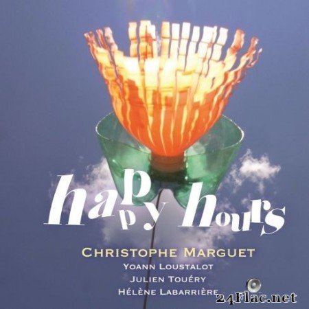 Christophe Marguet - Happy Hours (2020) Hi-Res + FLAC