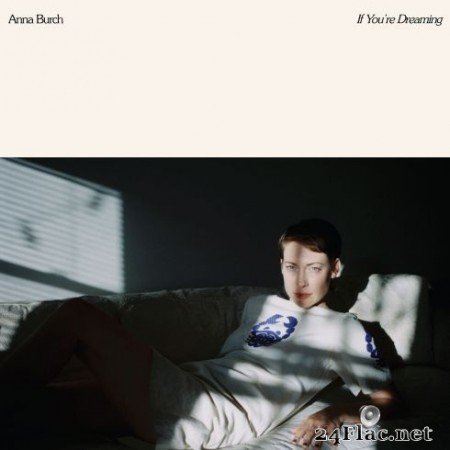 Anna Burch - If You’re Dreaming (2020) Hi-Res + FLAC