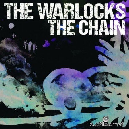 The Warlocks - The Chain (2020) FLAC