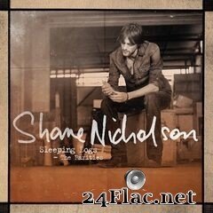 Shane Nicholson - Sleeping Dogs: The Rarities (2020) FLAC