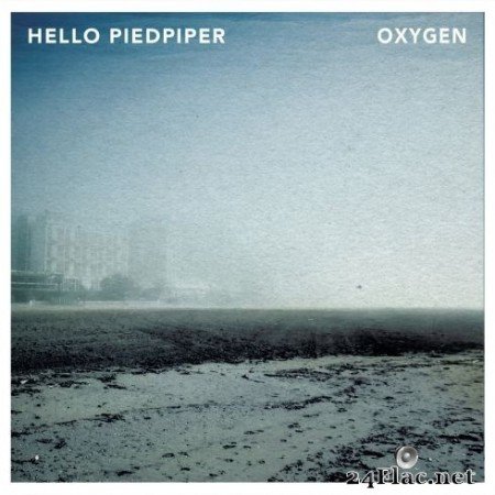 Hello Piedpiper - Oxygen (EP) (2020) FLAC