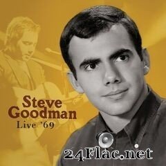 Steve Goodman - Live ’69 (2020) FLAC