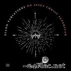 Stefano Bollani - Piano Variations on Jesus Christ Superstar (2020) FLAC