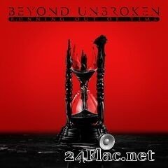 Beyond Unbroken - Running Out of Time (2020) FLAC