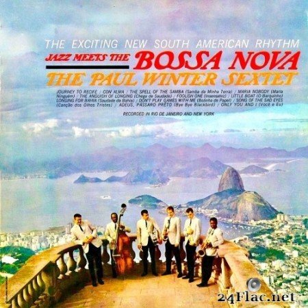 Paul Winter - Jazz Meets the Bossa Nova (1962/2019) Hi-Res