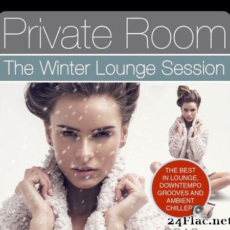 VA - Private Room - The Winter Lounge Session 2016 (2016) [FLAC (tracks)]