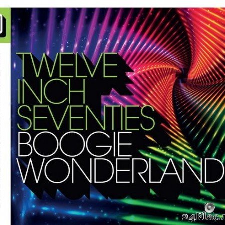 VA - Twelve Inch Seventies: Boogie Wonderland (2017) [FLAC (tracks + .cue)]