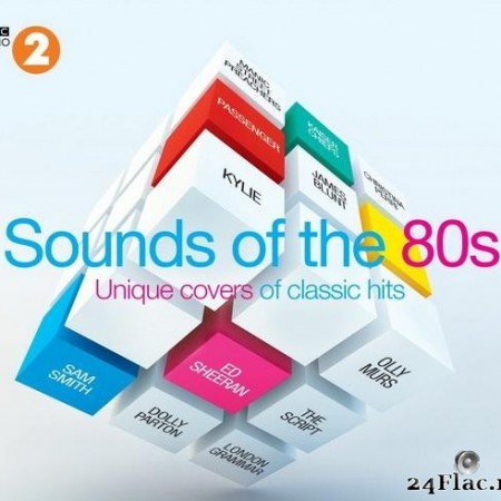 VA - Sounds Of The 80s (Unique Covers of Classic Hits) (2014) [FLAC (tracks + .cue)]