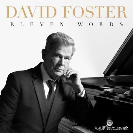 David Foster - Eleven Words (2020) Hi-Res